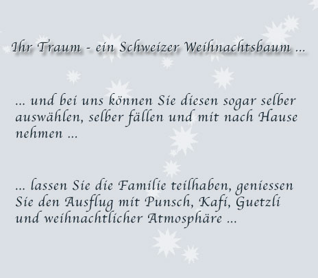 Ihr Traum - ein Schweizer Weihnachtsbaum